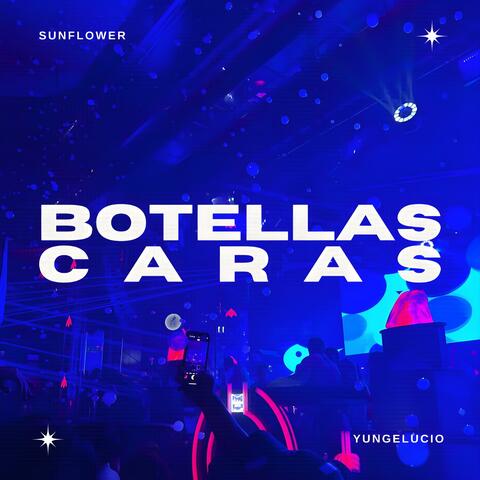 Botellas Caras (feat. yungelucio)