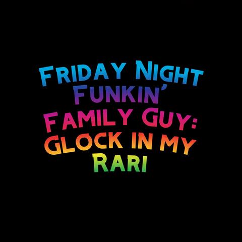 Friday Night Funkin' Family Guy: Glock in my Rari (feat. Funky Party Music & David Caneca Music)
