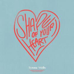 Shape of Your Heart