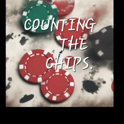 COUNTING THE CHIPS.