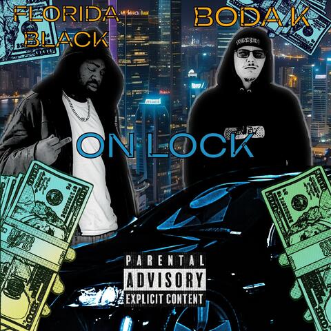 ON LOCK (feat. Florida Black & T-Runs)