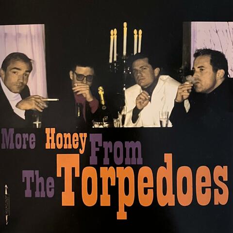 More Honey from The Torpedoes