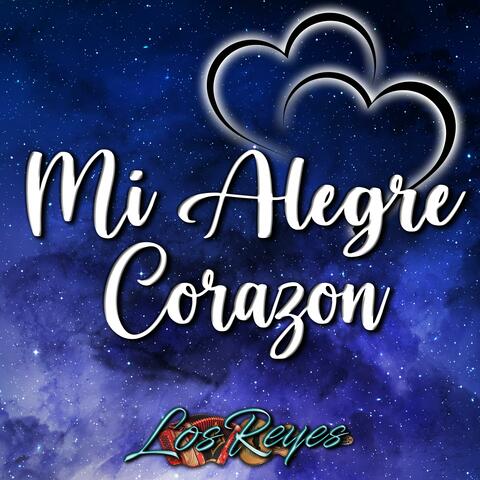 Mi Alegre Corazon