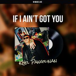If I Ain't Got You