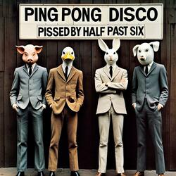 PISSED BY HALF PAST SIX