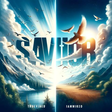 SAVIOR. (feat. Truevined & IAMMIKEO)