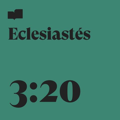 Eclesiastés 3:20 (Español) (feat. Alex Espinoza & Sarah Herrera)