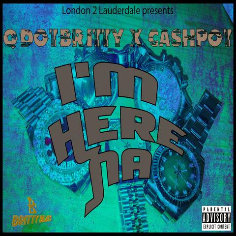 I'm Here Na (feat. CashPot)