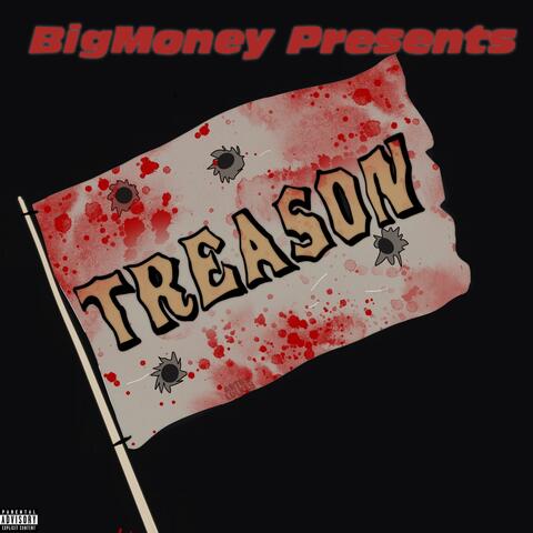 TREASON (feat. BigMoney7moke & TazzRecklezz)