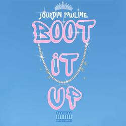 BOOT IT UP