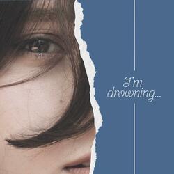 I’am drowning (feat. Sofiia Drobot)