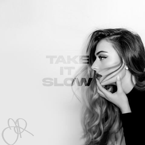 Take It Slow