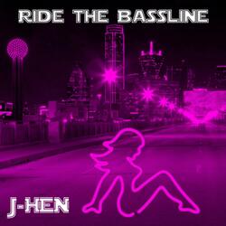 Ride the Bassline