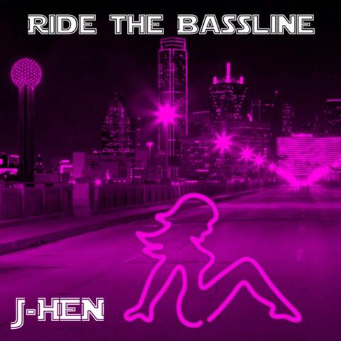 Ride the Bassline