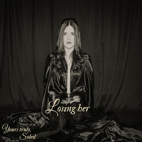 Losing her