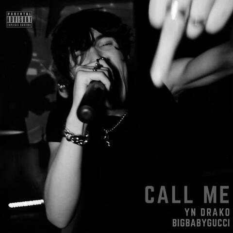 Call Me (feat. BIGBABYGUCCI)