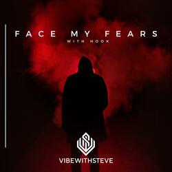 Face My Fears