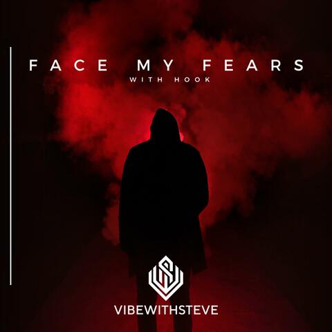 Face My Fears