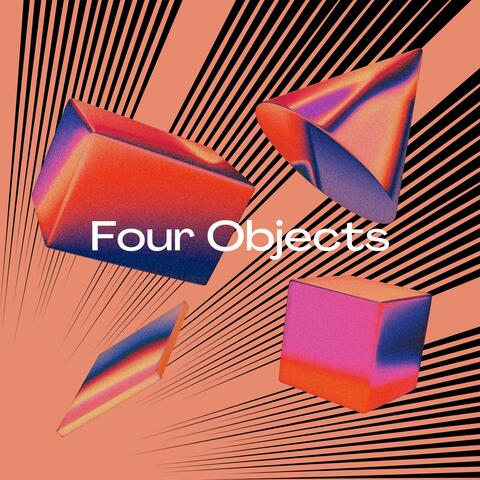 Four Objects