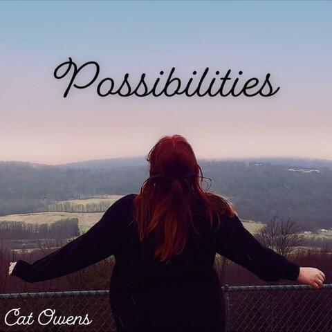 Possibilities