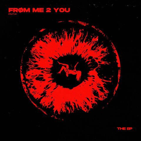 FRØM ME 2 YOU