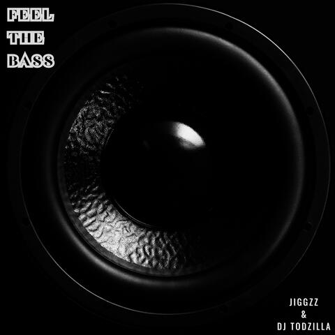 Feel The Bass