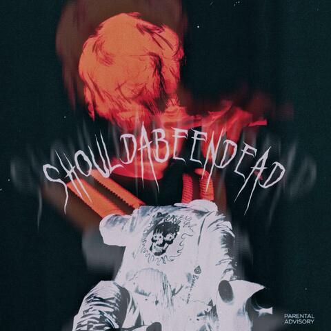 SHOULDABEENDEAD (feat. Jo Uska)