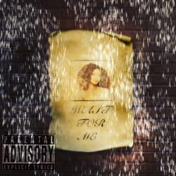 Wait For Me (feat. Chucky HollyWood)