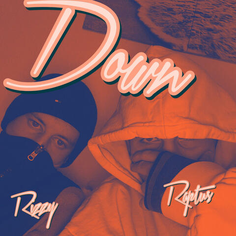 DOWN (feat. Rizzy)