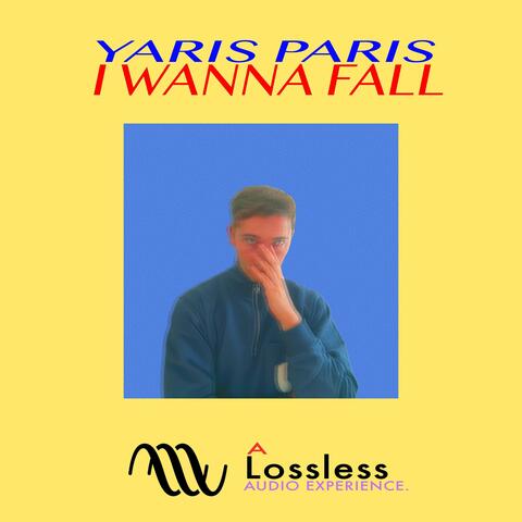 I Wanna Fall