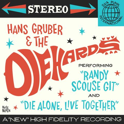 Randy Scouse Git / Die Alone, Live Together