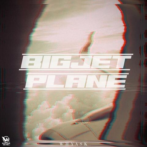 Big Jet Plane