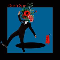 Don't Slip