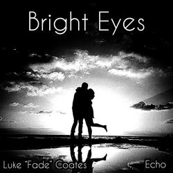 Bright Eyes (feat. Echo)