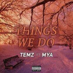 Things We Do (feat. Mya)