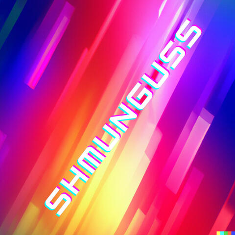Shmunguss