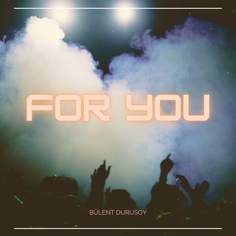 For You
