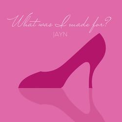 What Was I Made For?