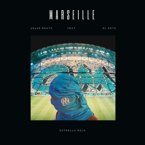 Marseille (feat. El Este)