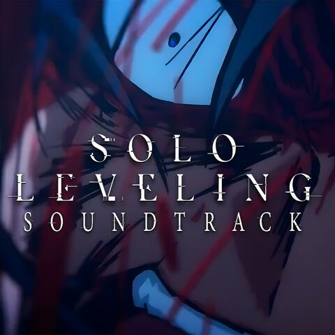 Solo Leveling Soundtrack : I’ve Gotta Get Stronger "Jinwoo vs Snake" (Epic Version)