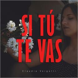 Si Tú Te Vas