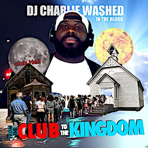 From The Club To The Kingdom