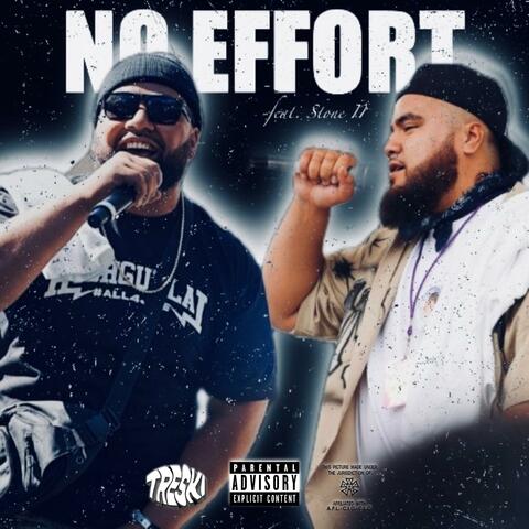 NO EFFORT (feat. STONE II)