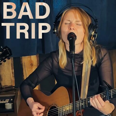 Bad Trip