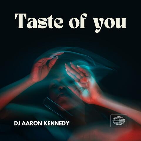Taste Of You