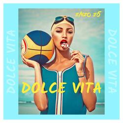 DOLCE VITA