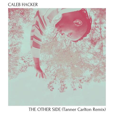 The Other Side (Tanner Carlton Remix)