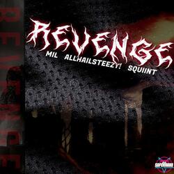 Revenge RMX (feat. AllHailSteezy! & Mil)