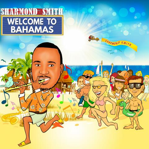Welcome to Bahamas (feat. Barrington Hawkins)