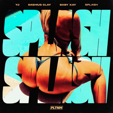 Splash (feat. YJ & BxbyXay)